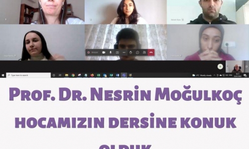 Bu hafta Prof. Dr. Nesrin Moğulkoç hocamızın derslerinde geleceğin doktorlarına konuk olduk - 2022.01.24