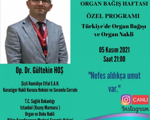 Op. Dr. Gültekin HOŞ ile Türkiye’de Organ Bağışı ve Organ Nakli - 2021.11.05