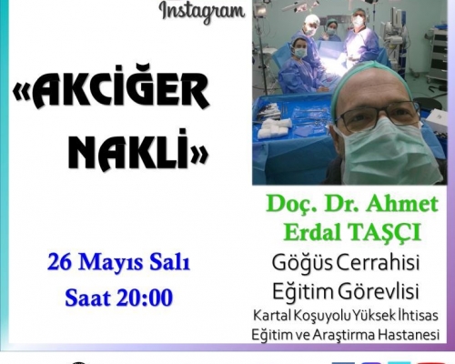 Doç. Dr. Ahmet Erdal TAŞÇI - «AKCİĞER NAKLİ» - 2020.05.26
