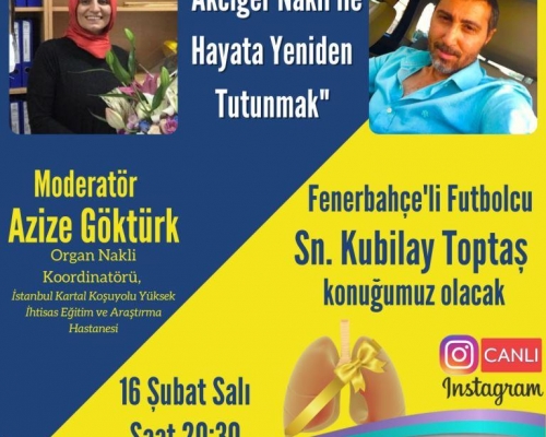 Hasta Hikayeleri - Azize GÖKTÜRK ve Akciğer Nakilli Fenerbahçeli Futbolcu Kubilay TOPTAŞ - 26 - 2021.02.16