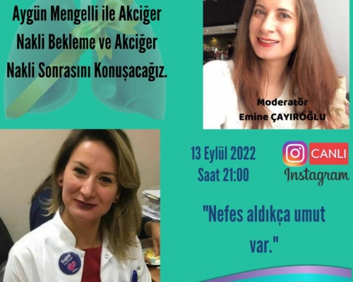 Hasta Hikayeleri - Aygün MENGELLİ ile Organ Nakli Bekleme ve Akciğer Nakli Sonrası - 65 - 2022.09.13