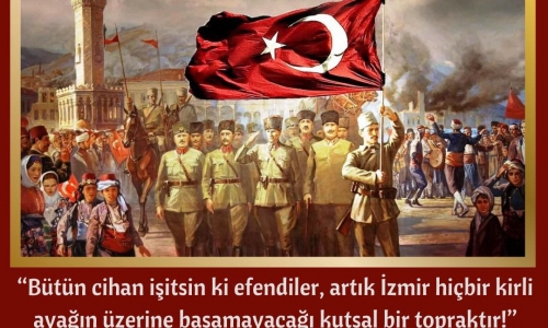 9 Eylül İzmir'in Kurtuluşunun 100. Yılı Kutlu Olsun - 2022.09.09