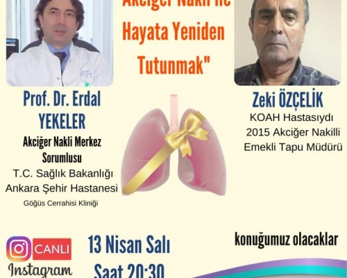 Hasta Hikayeleri -  Dr. Erdal YEKELER ve Akciğer Nakilli Zeki ÖZÇELİK - 34 - 2021.04.13