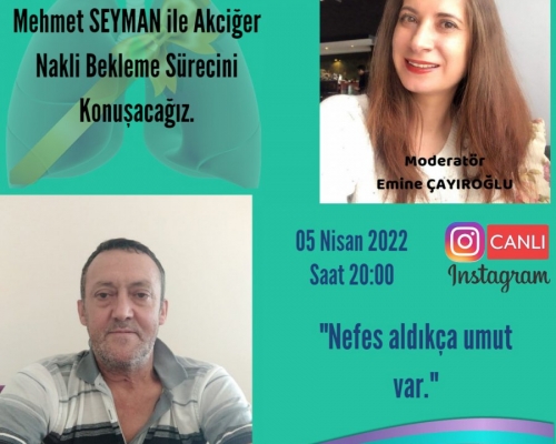 Hasta Hikayeleri - Mehmet SEYMAN ile Akciğer Nakli Bekleme Süreci - 60 - 2022.04.05